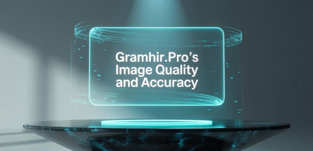assessing-gramhirpros-image-quality-and-accuracy